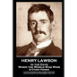 Henry Lawson - In the Days When the World Was Wide & Other Verses: "I have gathered these verses together, For the sake of our friendship and you" - Paperback