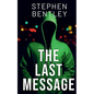 The Last Message: A high-stakes cyber-thriller that will leave you breathless until the very last page - Paperback