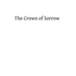 Crown of Sorrow: Meditations on the Passion of our Lord, Together With a Harmony of the Passion - Paperback