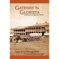 Gateway to Glorieta: A History of Las Vegas, New Mexico - Paperback