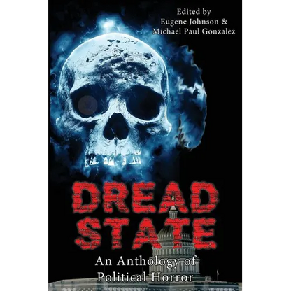 Dread State - A Political Horror Anthology - Paperback