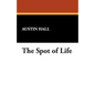 The Spot of Life - Paperback