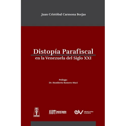 Distropía Parafiscal En La Venezuela de Siglo XXI - Paperback