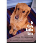 It Only Looks Easy - Paperback