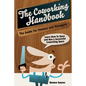 The Coworking Handbook: Learn How To Create and Manage a Succesful Coworking Space - Paperback