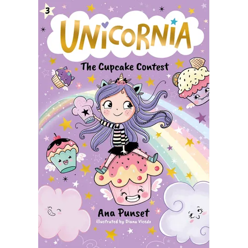 Unicornia: The Cupcake Contest: (A Magical Chapter Book for Kids Ages 5-7 about Friendship, Fairness, and Solving Sweet Challenges) - Paperback