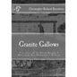 Granite Gallows: True Tales of the Death Penalty & More from New Hampshire's H - Paperback