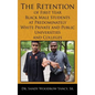 The Retention of First Year Black Male Students at Predominately White Private and Public Universities and Colleges - Hardcover