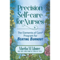 Precision Self-care for Nurses: The Elements of Care Program for Beating Burnout - Paperback