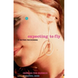 Expecting to Fly: A Sixties Reckoning - Paperback