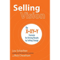 Selling Vision: The X-XY-Y Formula for Driving Results by Selling Change - Hardcover