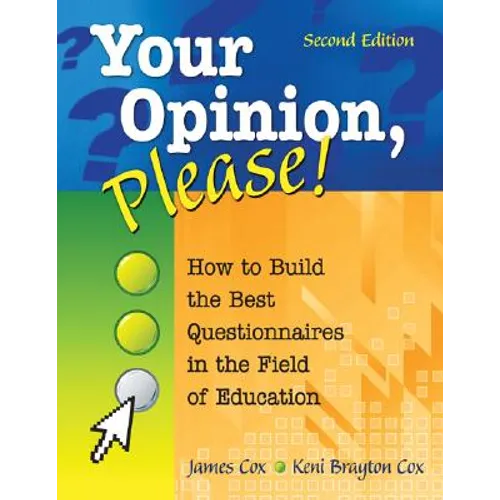 Your Opinion, Please!: How to Build the Best Questionnaires in the Field of Education - Paperback