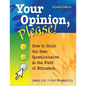 Your Opinion, Please!: How to Build the Best Questionnaires in the Field of Education - Paperback
