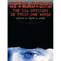 Spymasters: Ten CIA Officers in Their Own Words - Paperback