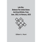 Late War, Between The United States And Great Britain, From June, 1812, To February, 1815 - Paperback