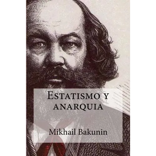 Estatismo y anarquia - Paperback