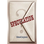 Speculation - Paperback