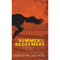 Summer of the Redeemers - Hardcover