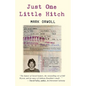 Just One Little Hitch - Paperback