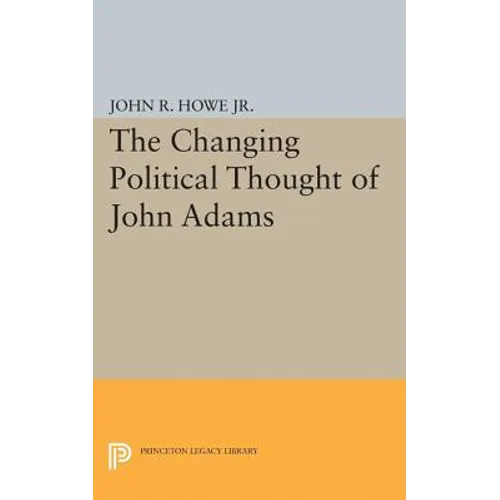 Changing Political Thought of John Adams - Paperback