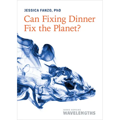 Can Fixing Dinner Fix the Planet? - Paperback