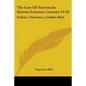 The Law Of Success In Sixteen Lessons, Lessons 14-16: Failure, Tolerance, Golden Rule - Paperback