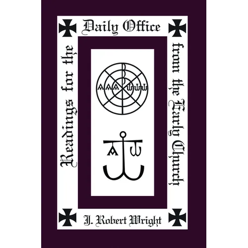 Readings from the Daily Office for the Early Church - Paperback