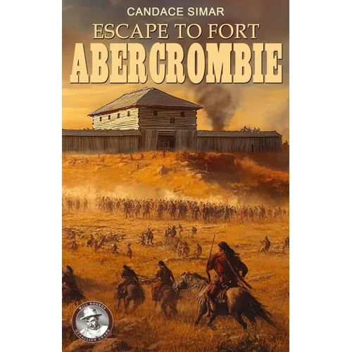 Escape to Fort Abercrombie - Paperback
