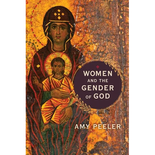 Women and the Gender of God - Paperback