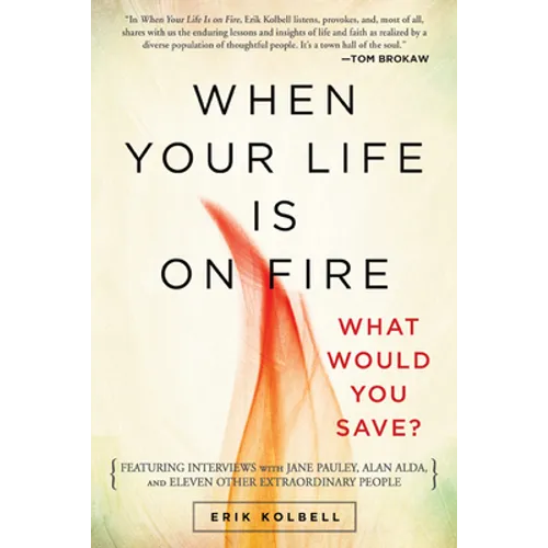 When Your Life Is on Fire: What Would You Save? - Paperback