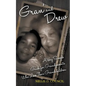 Gran' and Drew: A Very Simple Guide for Grandparents Who Love Their Grandchildren - Paperback