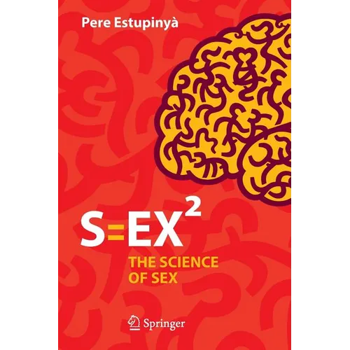 S=ex²: The Science of Sex - Paperback