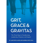Grit, Grace & Gravitas - Hardcover