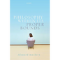 Philosophy Within Its Proper Bounds - Paperback
