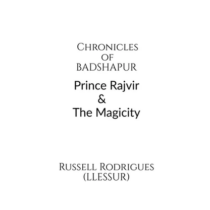 Chronicles of Badshapur: Prince Rajvir and the Magicity - Paperback