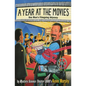 A Year at the Movies: One Man's Filmgoing Odyssey - Paperback