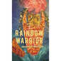 Rainbow Warrior - Hardcover