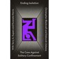 Ending Isolation: The Case Against Solitary Confinement - Paperback