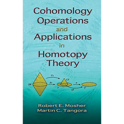 Cohomology Operations and Applications in Homotopy Theory - Paperback
