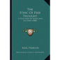 The Ethic Of Free Thought: A Selection Of Essays And Lectures (1888) - Paperback