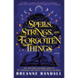 Spells, Strings, and Forgotten Things - Paperback