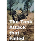 The Tank Attack that Failed - Paperback