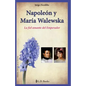 Napoleon y Maria Walewska: La fiel amante del Emperador - Paperback