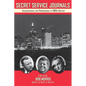 Secret Service Journals: Assassination and Redemption in 1960s Detroit - Paperback