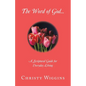 The Word of God...: A Scriptural Guide for Everyday Living - Paperback
