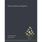 Between Mobility and Migration - Paperback