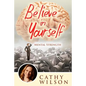 Believe in Yourself: Mental Strength - Paperback