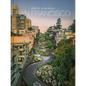 Above and Across San Francisco - Hardcover