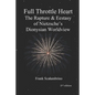 Full Throttle Heart: The Rapture & Ecstasy of Nietzsche's Dionysian Worldview - Paperback