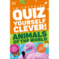 Quiz Yourself Clever! Animals of the World - Paperback